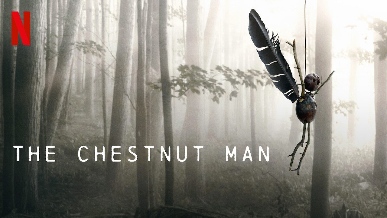 The Chestnut Man Review